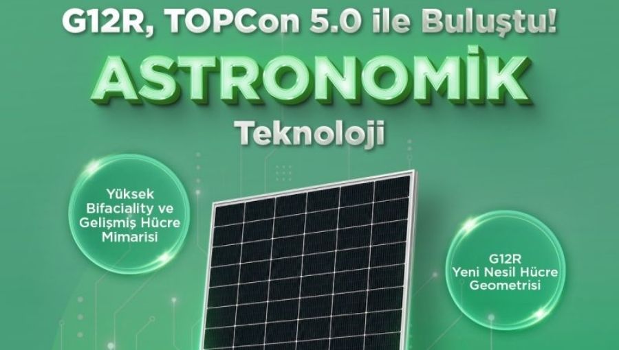 Astronergy Solar Türkiye’den Yeni Nesil Performans: Astro N7