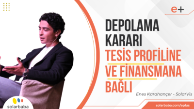 Depolama Kararı Tesis Profiline ve Finansman Modeline Bağlı