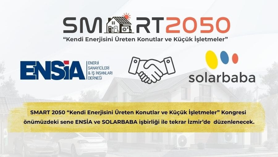 SMART2050 Önümüzdeki Sene Solarbaba ve Ensia İşbirliği İle Gerçekleşecek