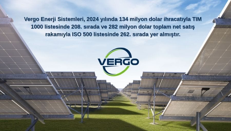 Vergo Enerji Sistemleri, 2024’te TİM 1000 ve İSO 500 Listelerinde Yerini Aldı