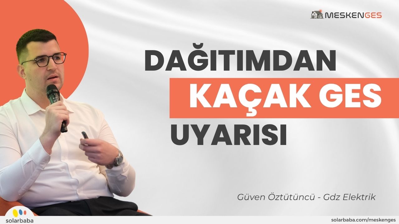 MeskenGES 2026: Dağıtım Şirketinden "Kaçak GES" Uyarısı