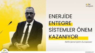 Refik Şenol Çetin: "Enerji Depolama Tek Başına Çözüm Değil, Entegre Sistemler Önemli"