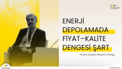 Turan Çiçekçi: "Enerji Depolama Sektöründe Fiyat Rekabeti ile Kalite Birlikte İlerlemeli"